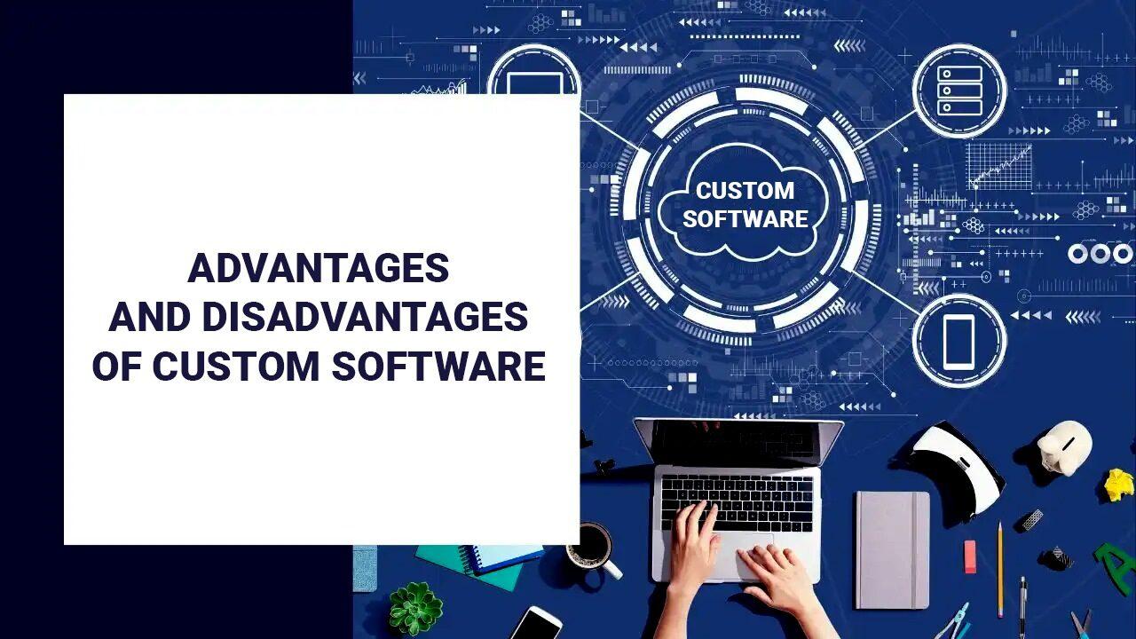 New York Software Developers | Advantages and Disadvantages of Custom Software